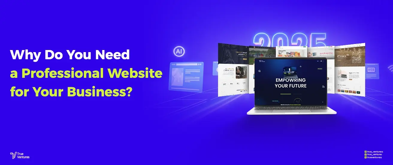 لماذا تحتاج موقع إلكتروني احترافي؟